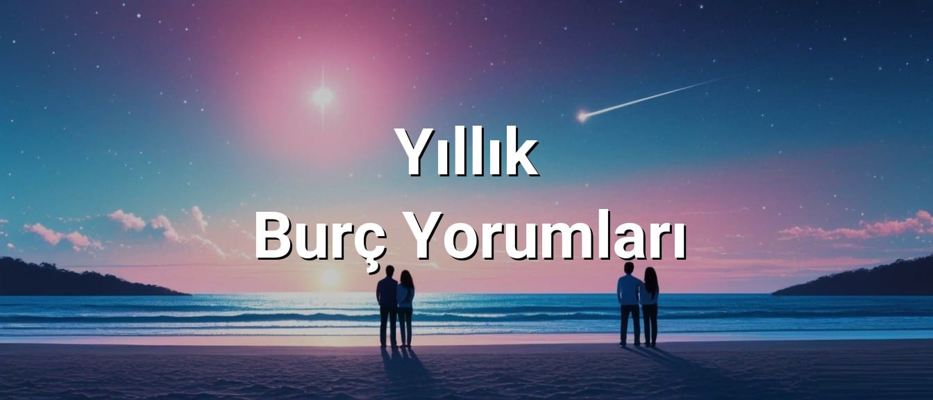2024 Yılında Burçları Neler Bekliyor?