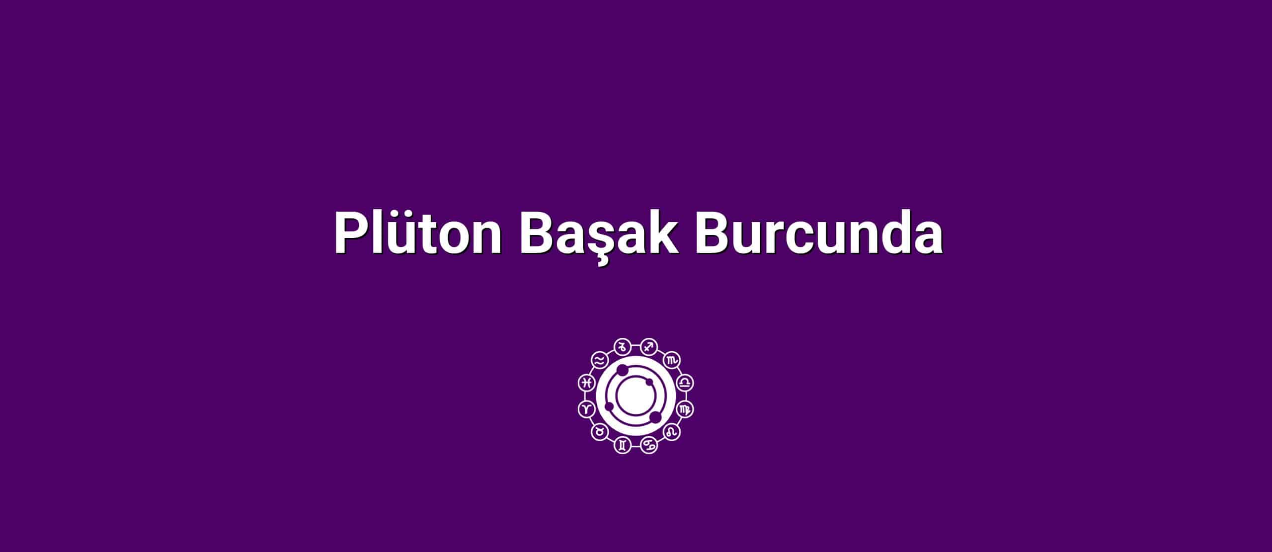 Plüton Başak Burcunda