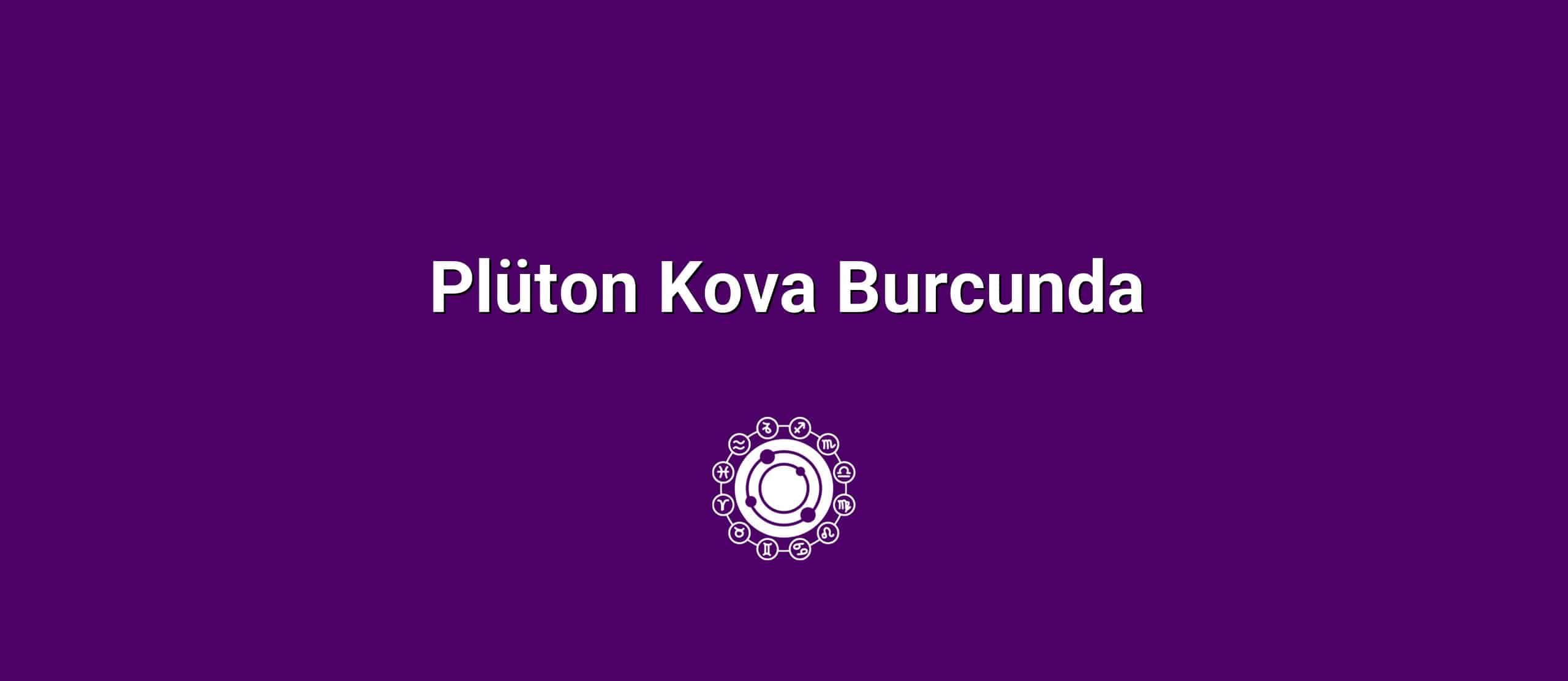 Plüton Kova Burcunda